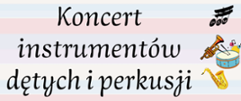 Koncert sekcji dętej i perkusji