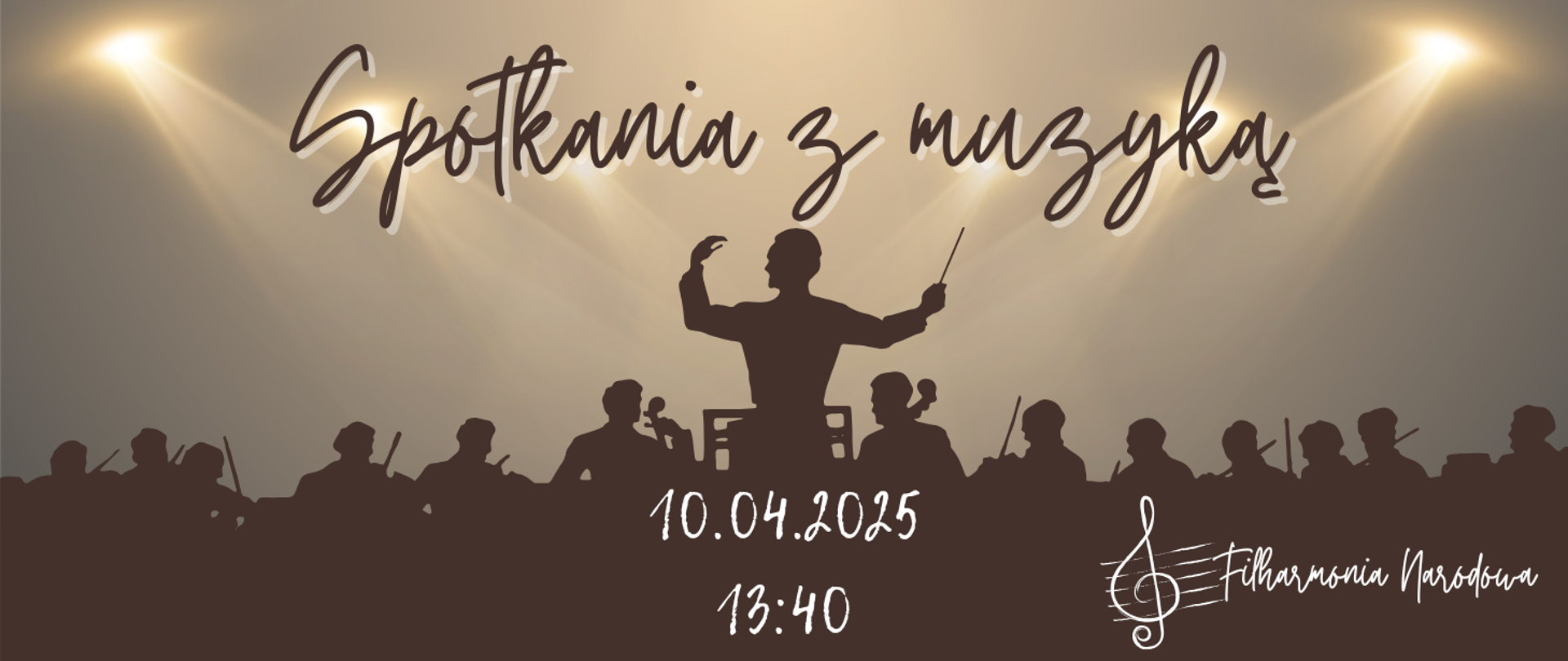 Na kolorowym tle zarys dyrygenta z orkiestrą. Na środku informacja: Spotkania z muzyką 10.04.2025r. godz. 13.40