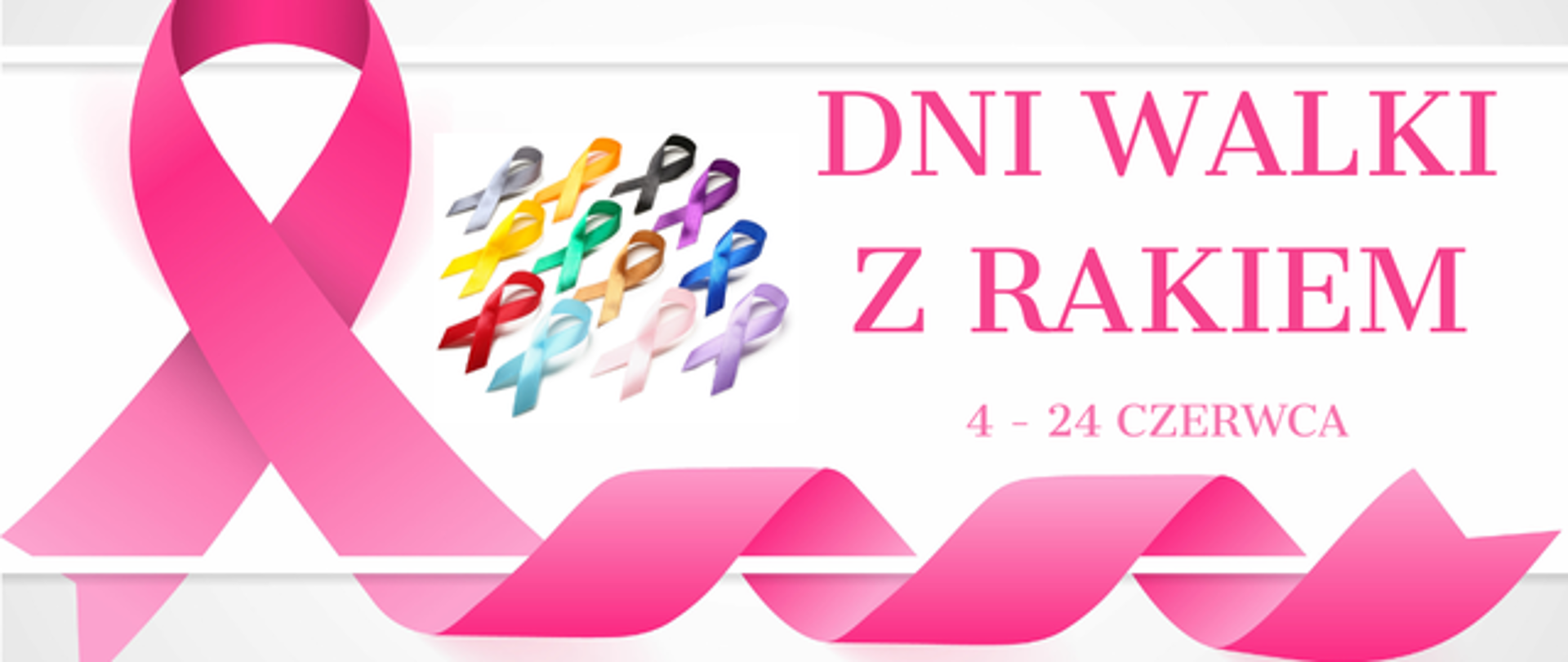 4 - 24 czerwca Dni Walki z Rakiem