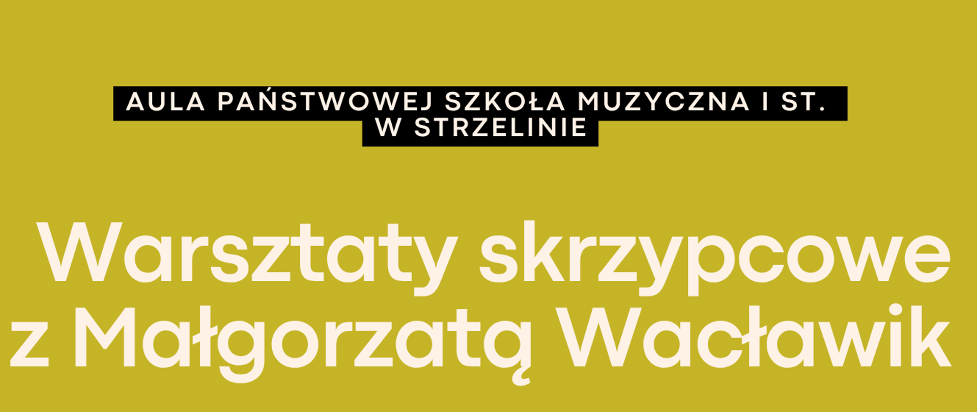 Warsztaty skrzypcowe z Małgorzatą Wacławik - 10.06.2026