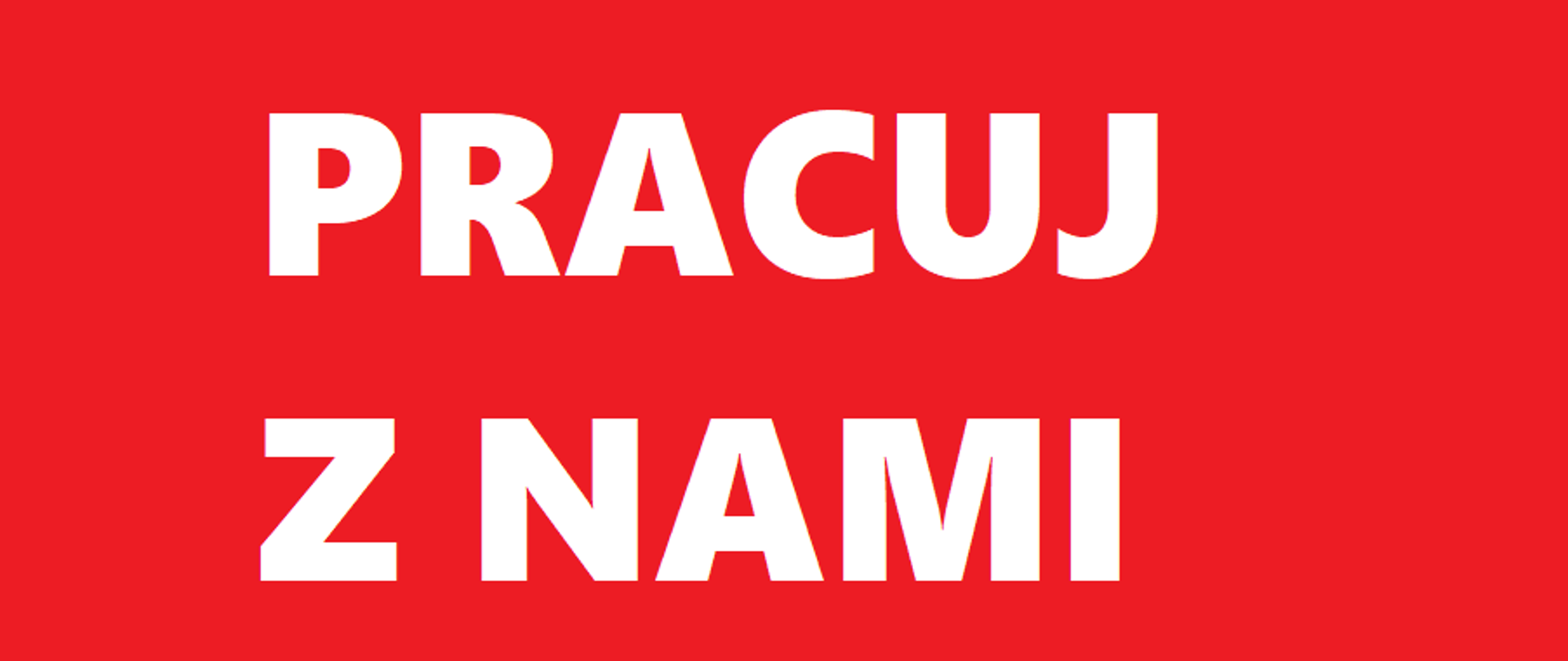 Ogłoszenie o naborze ,, Pracuj z nami"