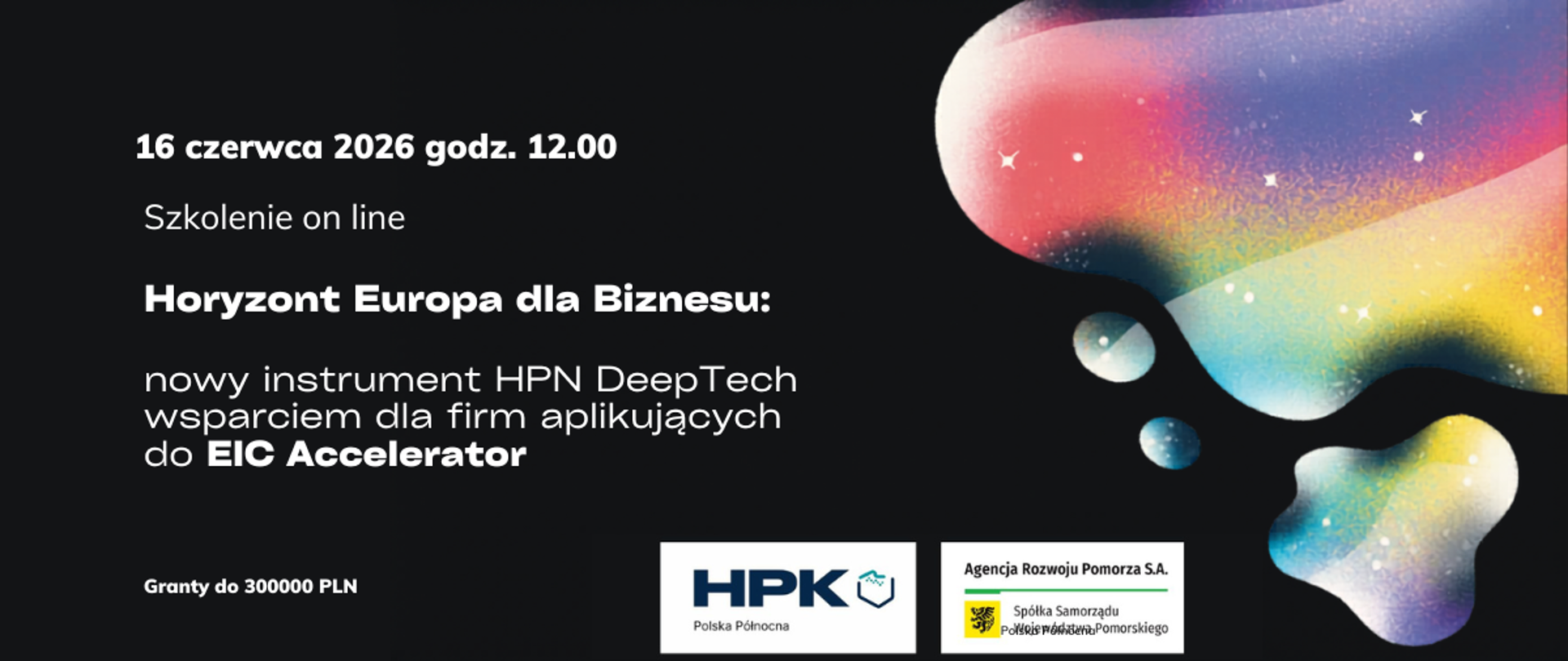 Horyzont Europa dla Biznesu: nowy instrument HPN DeepTech wsparciem dla firm aplikujących do EIC Accelerator