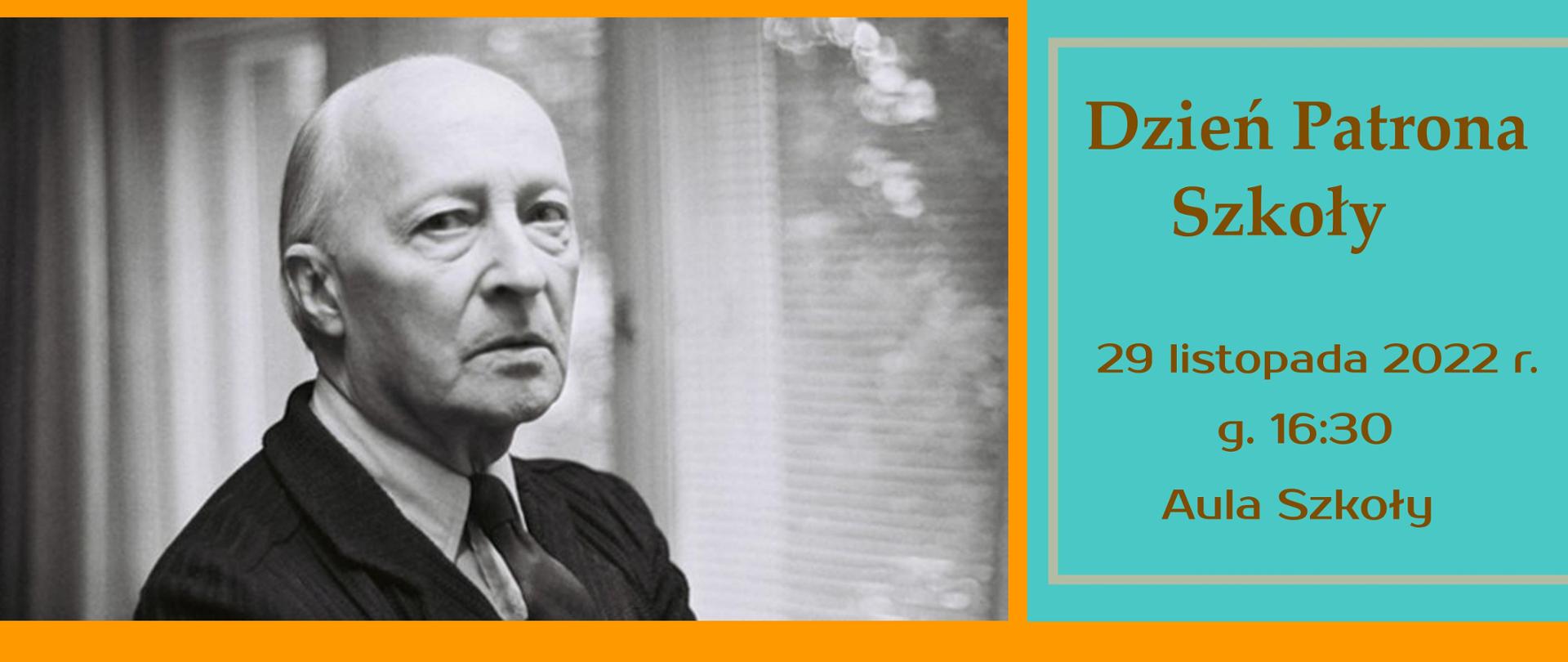 Plakat w kolorze niebiesko-pomarańczowym ze zdjęciem Witolda Lutosławskiego patrona szkoły w górnym lewym rogu. W górnej części jest też informacja o terminie i godzinie obchodów Dnia Patrona Szkoły - 29.11.2022r. godzina 16:30 aula szkoły.
W programie Konkurs na najlepszą prezentację oraz koncert muzyki polskiej.