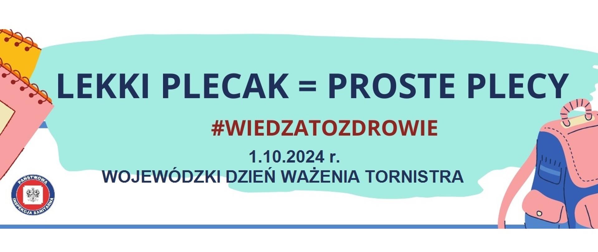Lekki plecak = proste plecy. 1.10.2024 r. - Wojewódzki Dzień Ważenia Tornistra