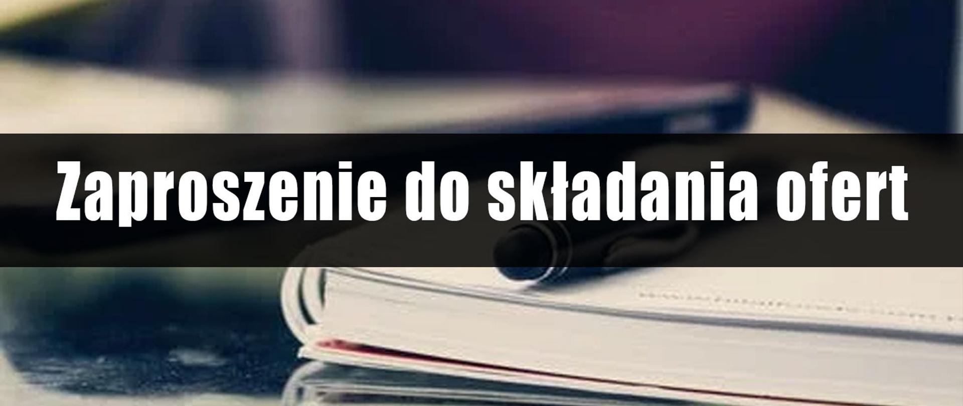 Zaproszenie do składania ofert