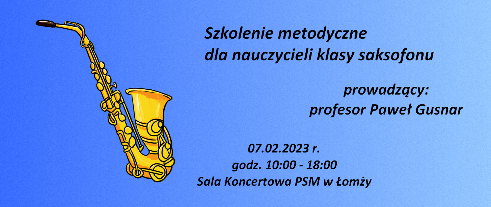 Plakat - rysunek saksofonu na gradientowym niebieskim tle, po prawej stronie napisy informujące o spotkaniu metodycznym
