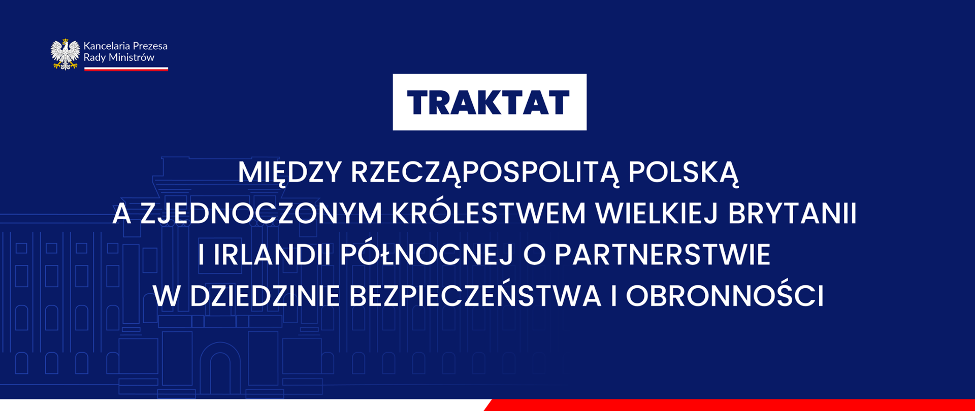 Traktat między Rzecząpospolitą Polską a Zjednoczonym Królestwem Wielkiej Brytanii i Irlandii Północnej o Partnerstwie w Dziedzinie Bezpieczeństwa i Obronności
