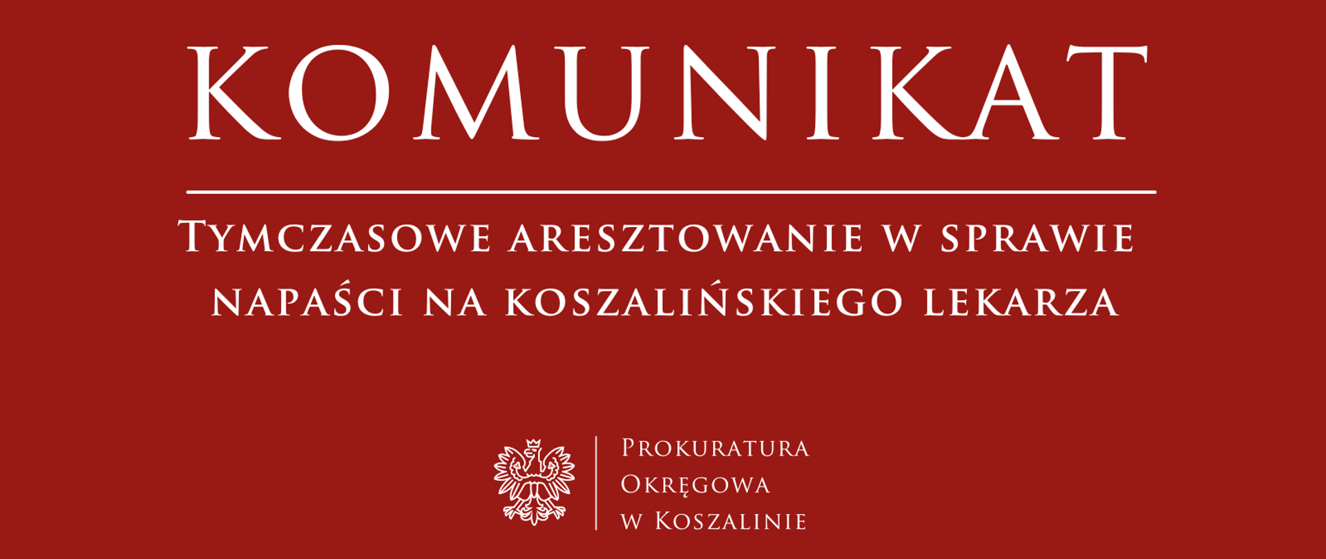 Tymczasowe aresztowanie w sprawie napaści na koszalińskiego lekarza