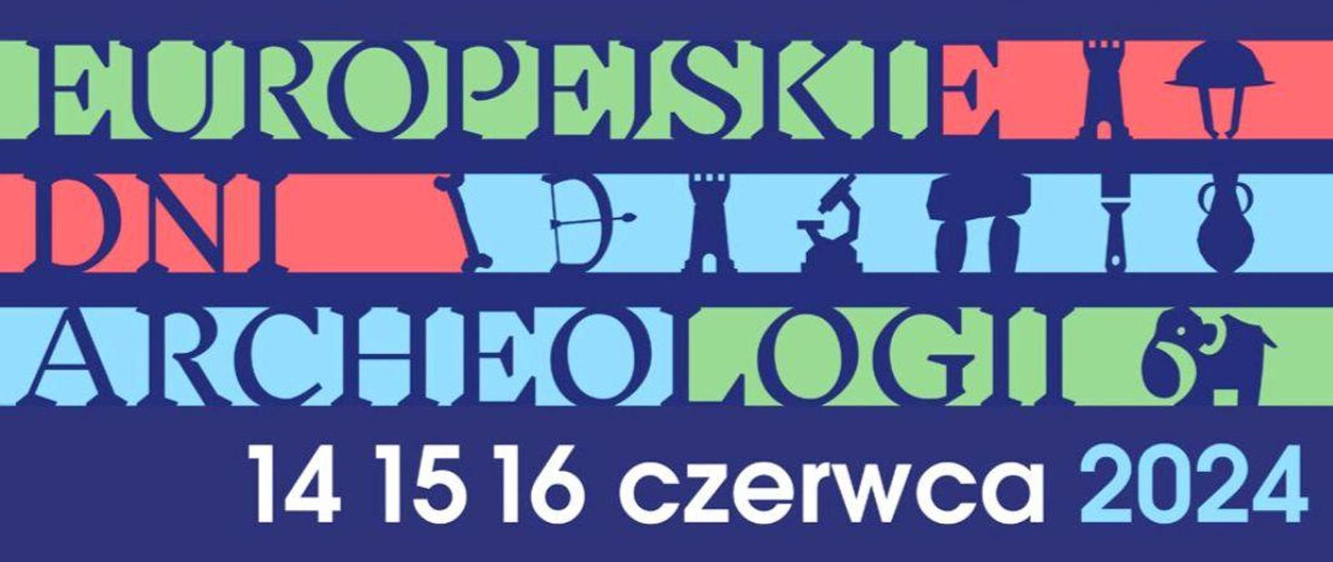Weź udział w żywej lekcji historii – zapraszamy do udziału w Europejskich Dniach Archeologii 