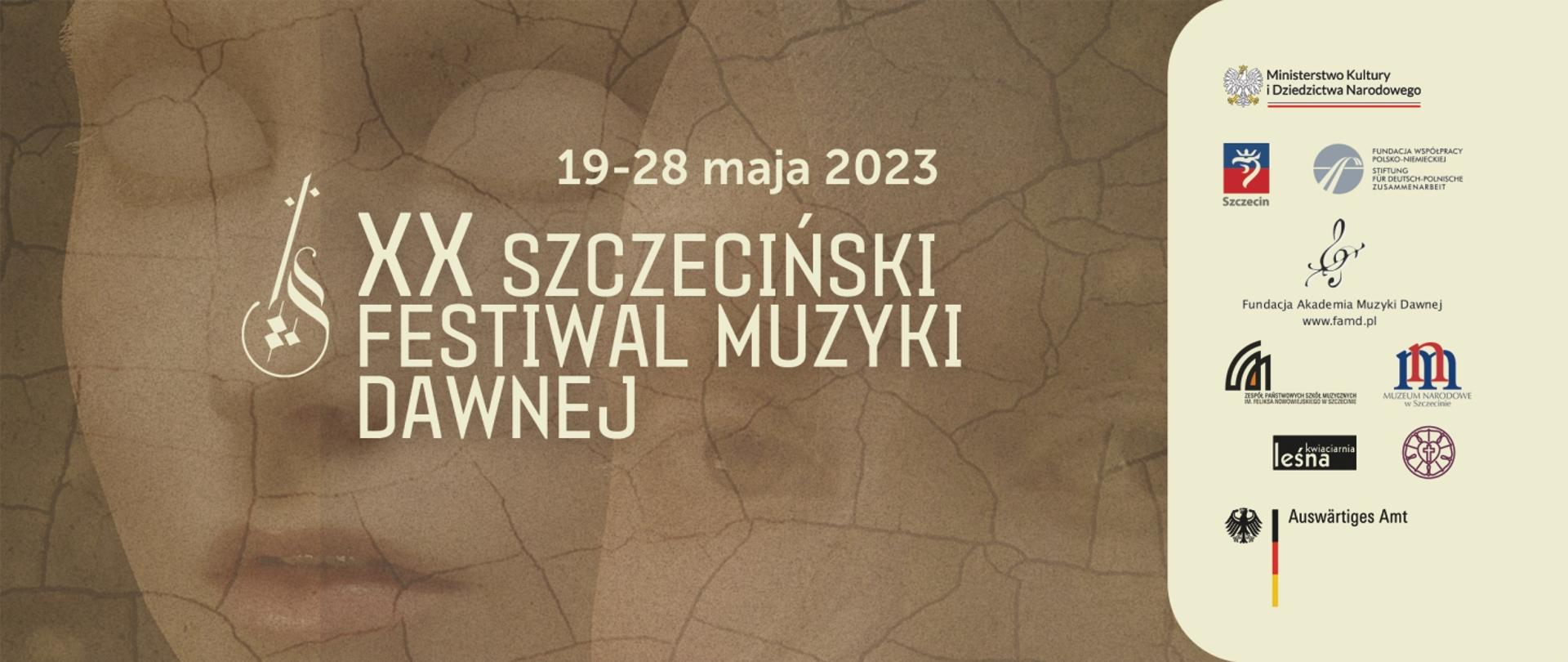 Grafika prezentuje napis: 19-28 maja 2023, XX Szczeciński Festiwal Muzyki Dawnej praz logotypy sponsorów