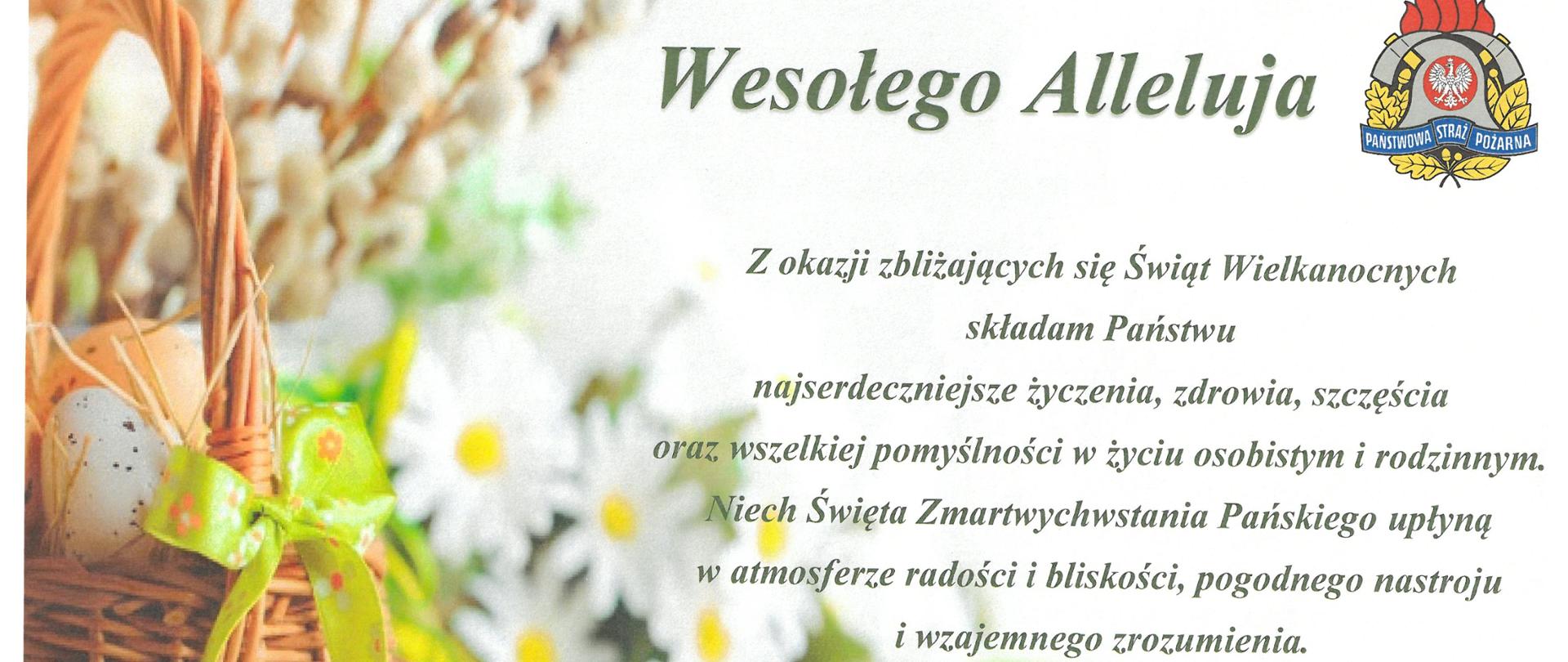 Zdjęcie przedstawia życzenia Komendanta Powiatowego PSP w Bytowie na tle przedstawiającym pisanki, bazie oraz koszyk wielkanocny.