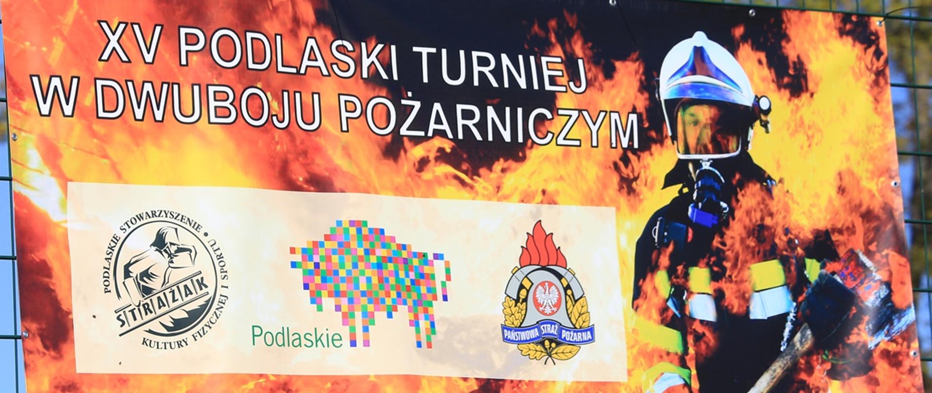 XV PODLASKI TURNIEJ W DWUBOJU POŻARNICZYM