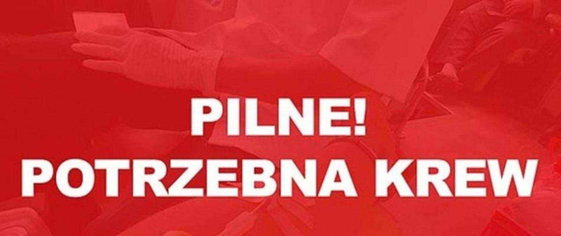 Zbiórka krwi dla funkcjonariusza KW PSP w Warszawie - plakat pilnie potrzebna krew