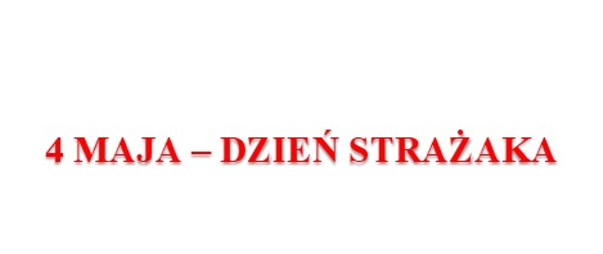 4 Maja Dzień Strażaka 