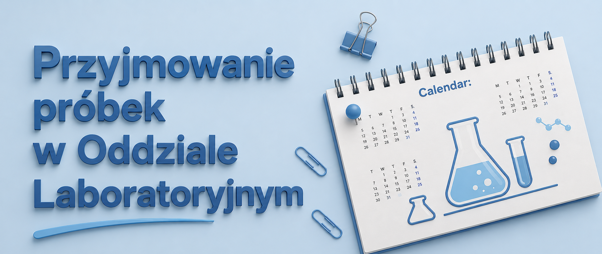 Grafika informacyjna w odcieniach jasnego błękitu i granatu przedstawiająca napis „Przyjmowanie próbek w Oddziale Laboratoryjnym” w przestrzennym stylu 3D. Po prawej stronie znajduje się notes-kalendarz z ilustracjami laboratoryjnymi, takimi jak kolba i probówka, oraz subtelnymi elementami biurowymi w tle. Minimalistyczny, nowoczesny projekt o stonowanej kolorystyce.