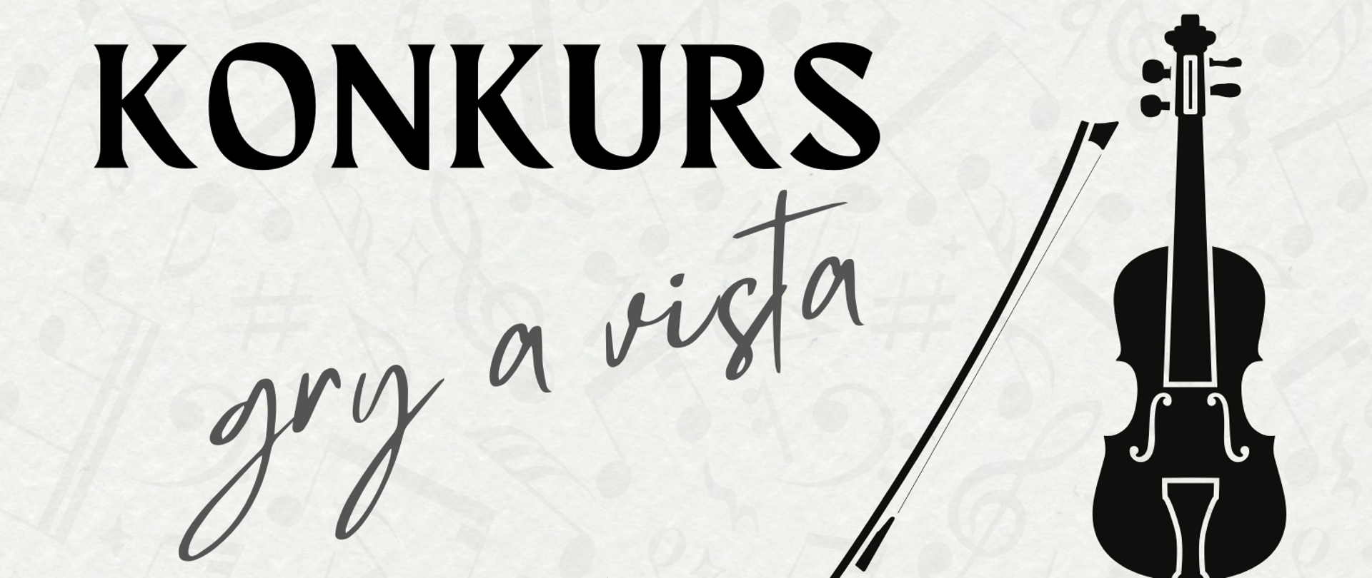 Afisz do szkolnego konkursy avista sekcji smyczkowej, 27.02.2025. Na szarym tle napis informacyjny, na dole pięciolinia z nutami.
