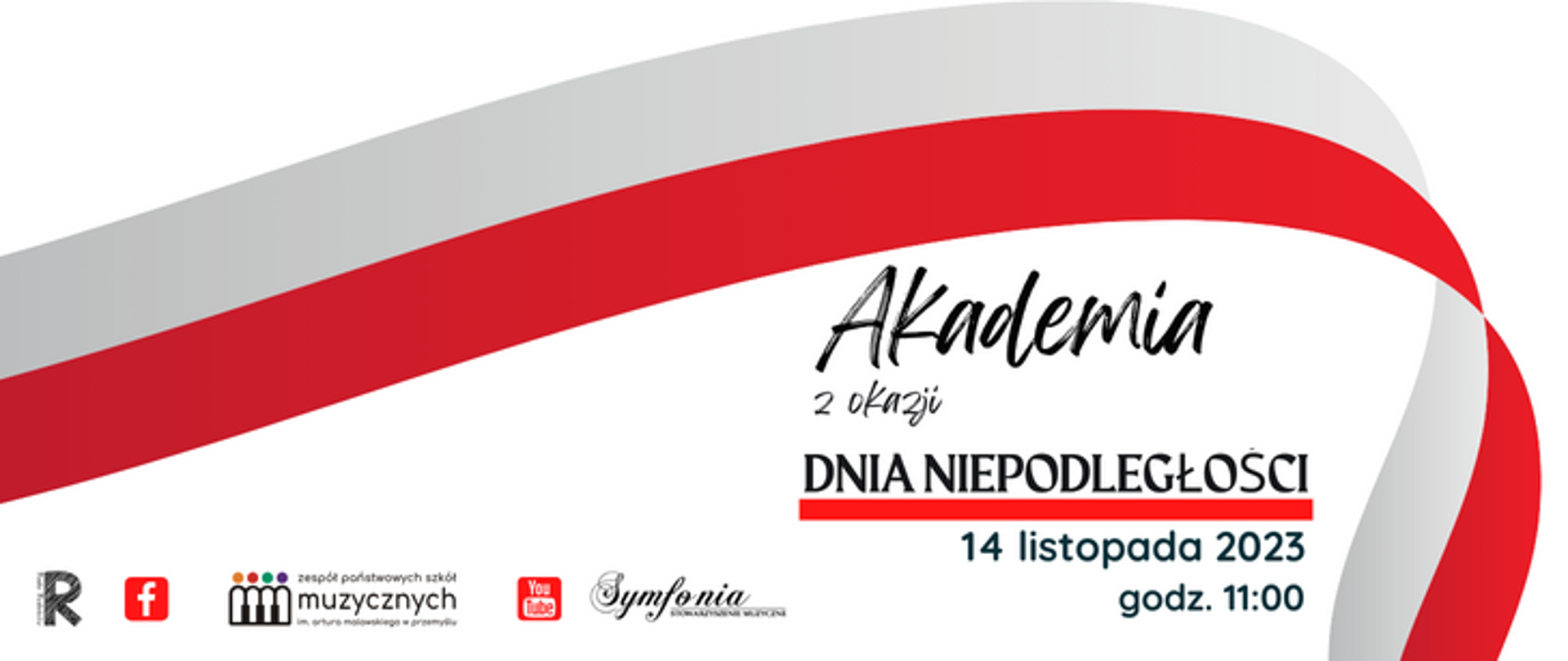 Zdjęcie przedstawia flagę polski na białym tle, w dolnym lewym rogu logotypy: rady rodziców, facebook, zpsm, you tube, symfonii, pod flagą napis Akademia z okazji Dnia Niepodległości 14 listopada 2023, godz. 11:00 