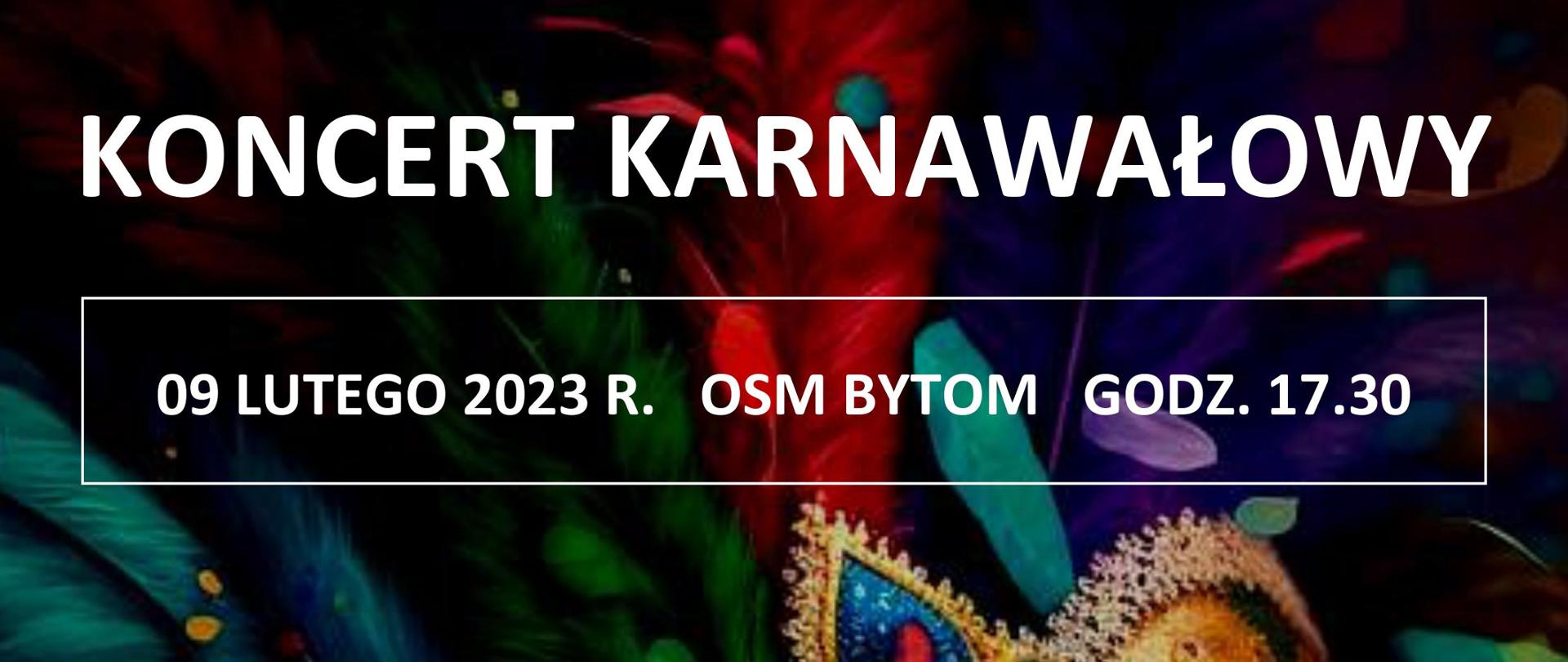 W tle plakatu kolorowa maska karnawałowa. Tekst dot. wydarzenia jakim jest koncert karnawałowy; osób występujących, prowadzących, program oraz miejsce i data imprezy. Logotypy szkoły.