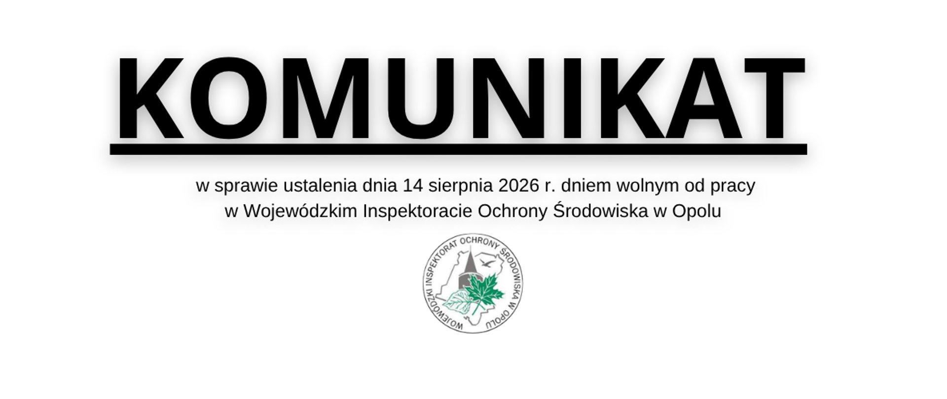 Komunikat z informacją o ustaleniu dnia 14 sierpnia 2026 r. dniem wolnym od pracy