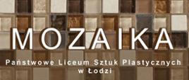 Fragment plakatu promującego wystawę Mozaika. W tonacji beżu