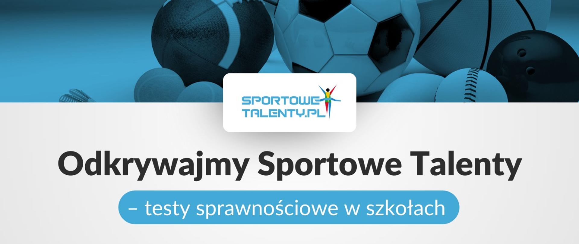 Odkrywajmy sportowe talenty - testy sprawnościowe w szkołach
