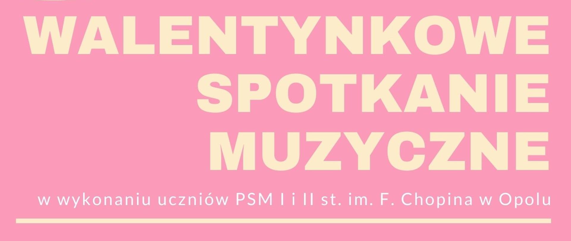 w górnej części różowe balony w kształcie serca, z prawej strony logo szkoły, poniżej informacje dotyczące walentynkowego spotkania muzycznego, całość na różowym tle