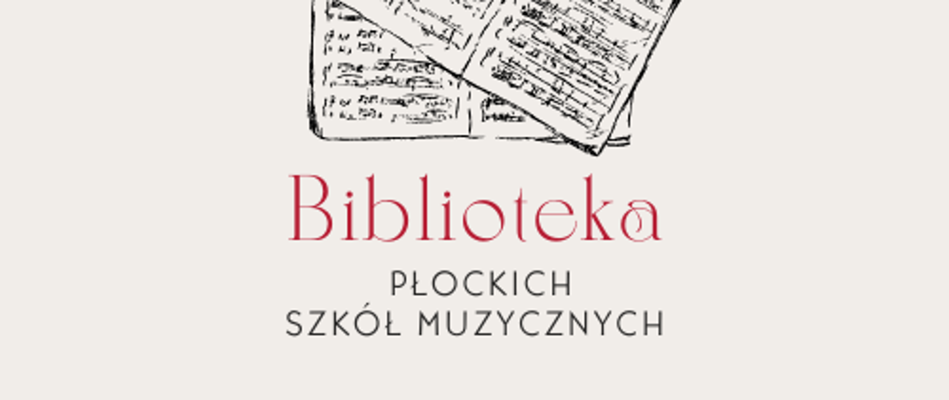 Napis biblioteka płockich szkół muzycznych, nad nim grafika przedstawiająca rozłożone nuty
