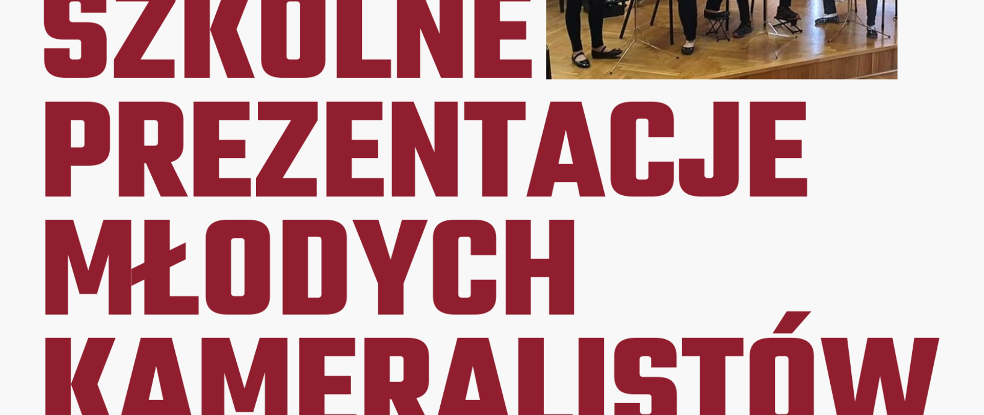 Plakat na białym tle ze zdjęciami grupy osób grających na różnych instrumentach oraz informacją tekstową dotyczącą koncertu "Szkolne Prezentacje Młodych Kameralistów", które odbędą się 24 kwietnia 2024 r. w auli PSM w Kłodzku