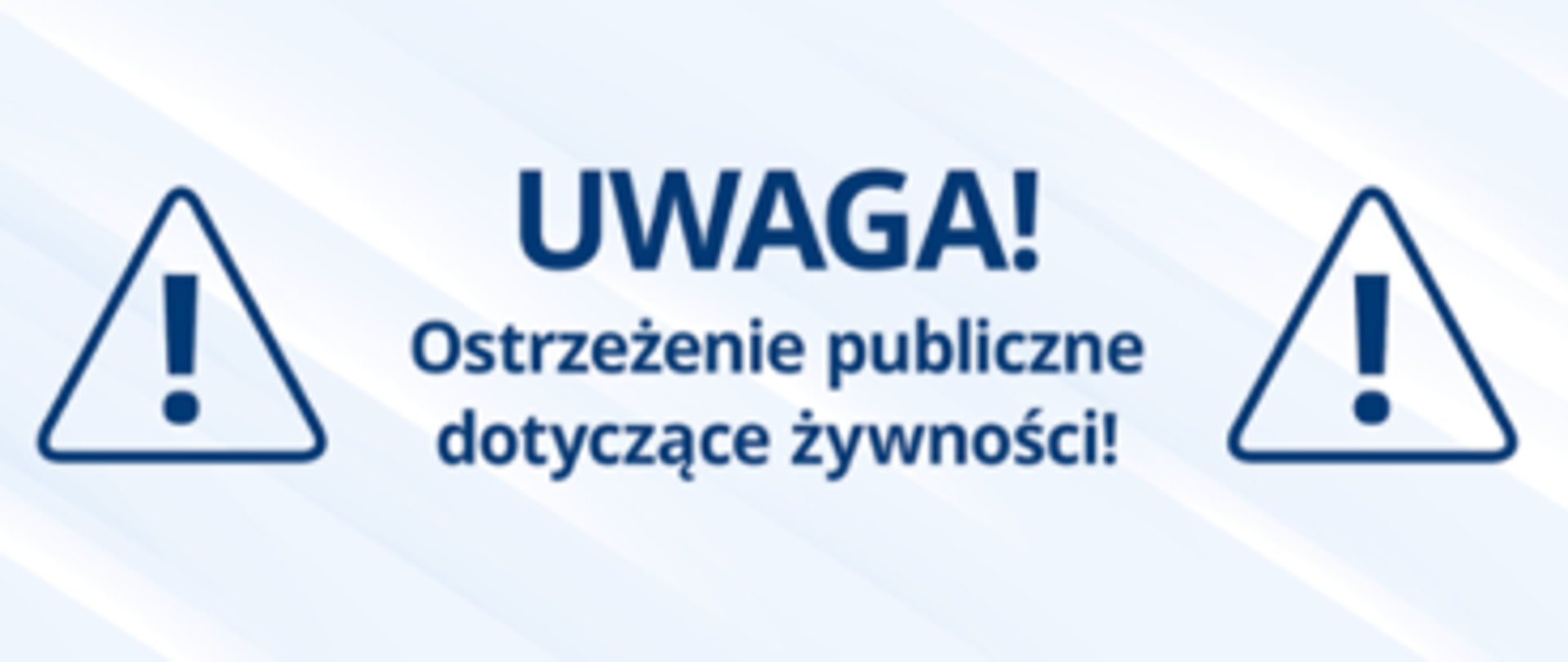 Uwaga ostrzeżenie publiczne dotyczące żywności