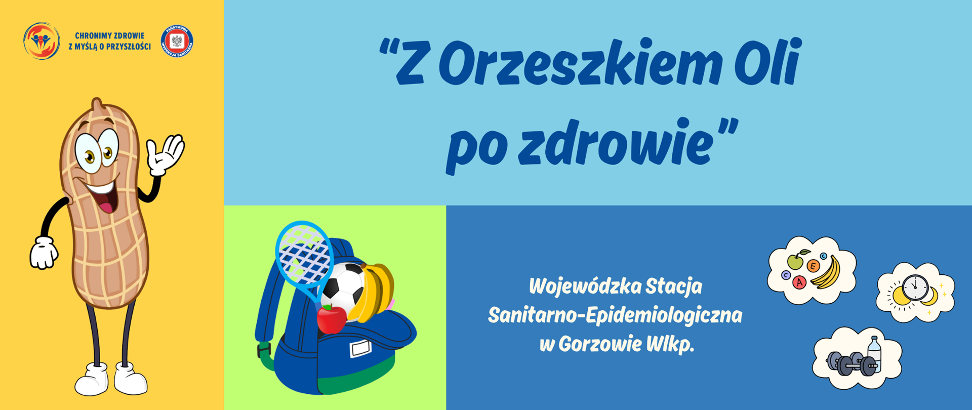 Na środku planszy napis - z Orzeszkiem Oli po zdrowie