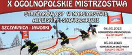 X OGÓLNOPOLSKIE MISTRZOSTWA Strażaków OSP w narciarstwie alpejskim i snowboardzie