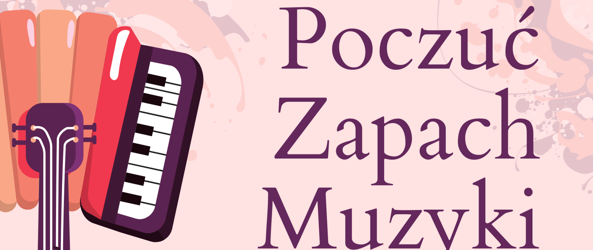 Zdjęcie przedstawia grafikę kolorowych instrumentów na beżowym tle oraz nazwę koncertu