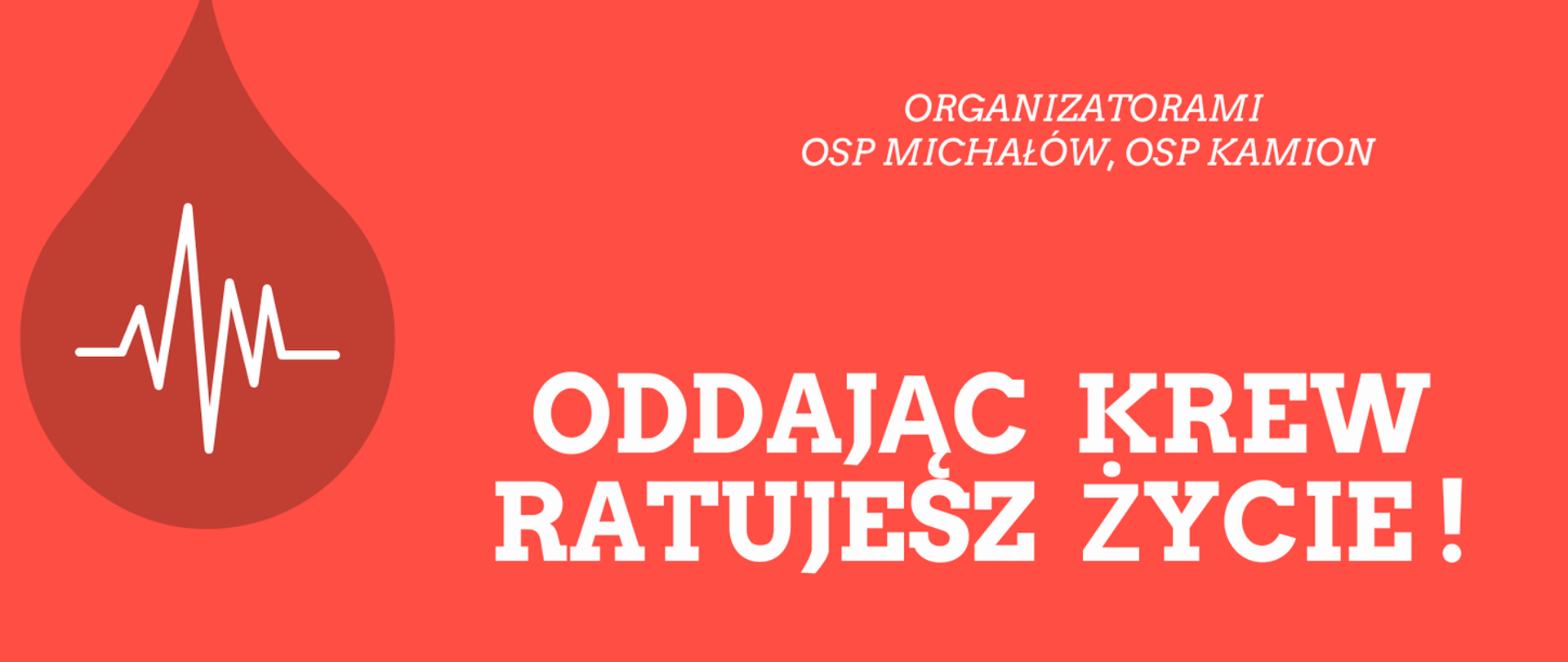 Plakat akcji krwiodawstwa organizowanej przez OSP Michałów i OSP Kamion