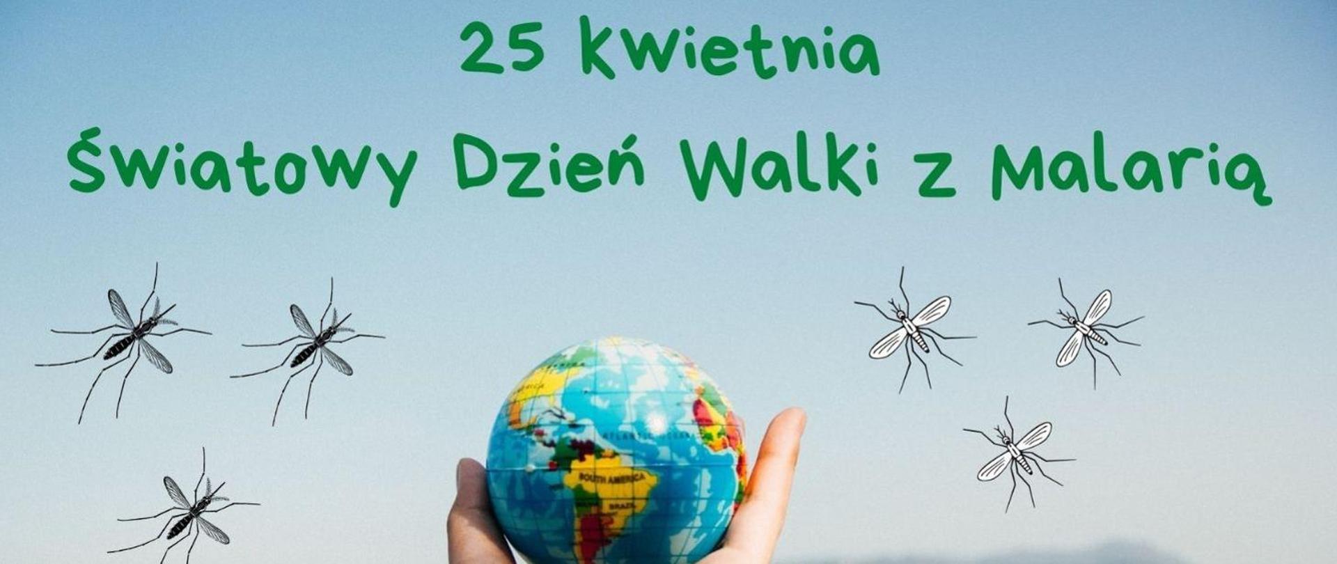 25 kwietnia - Światowy Dzień Walki z Malarią