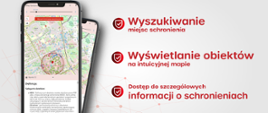 Telefon komórkowe obok napis wyszukiwanie miejsc schronienia, wyświetlanie obiektów na intuicyjnej mapie, dostęp do szczegółowych informacji o schronieniach na dole linie z zakończeniem napisem aplikacja schrony adres internetowy schrony.straz.gov.pl.