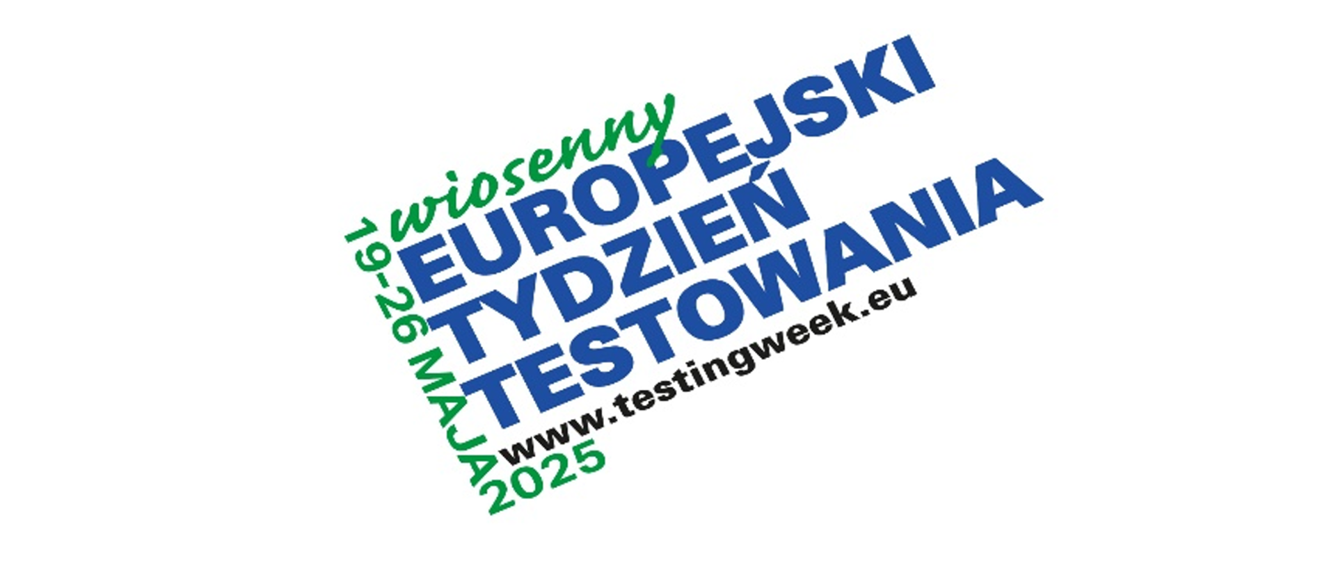Europejski Tydzień Testowania 19 - 25 maja 2025