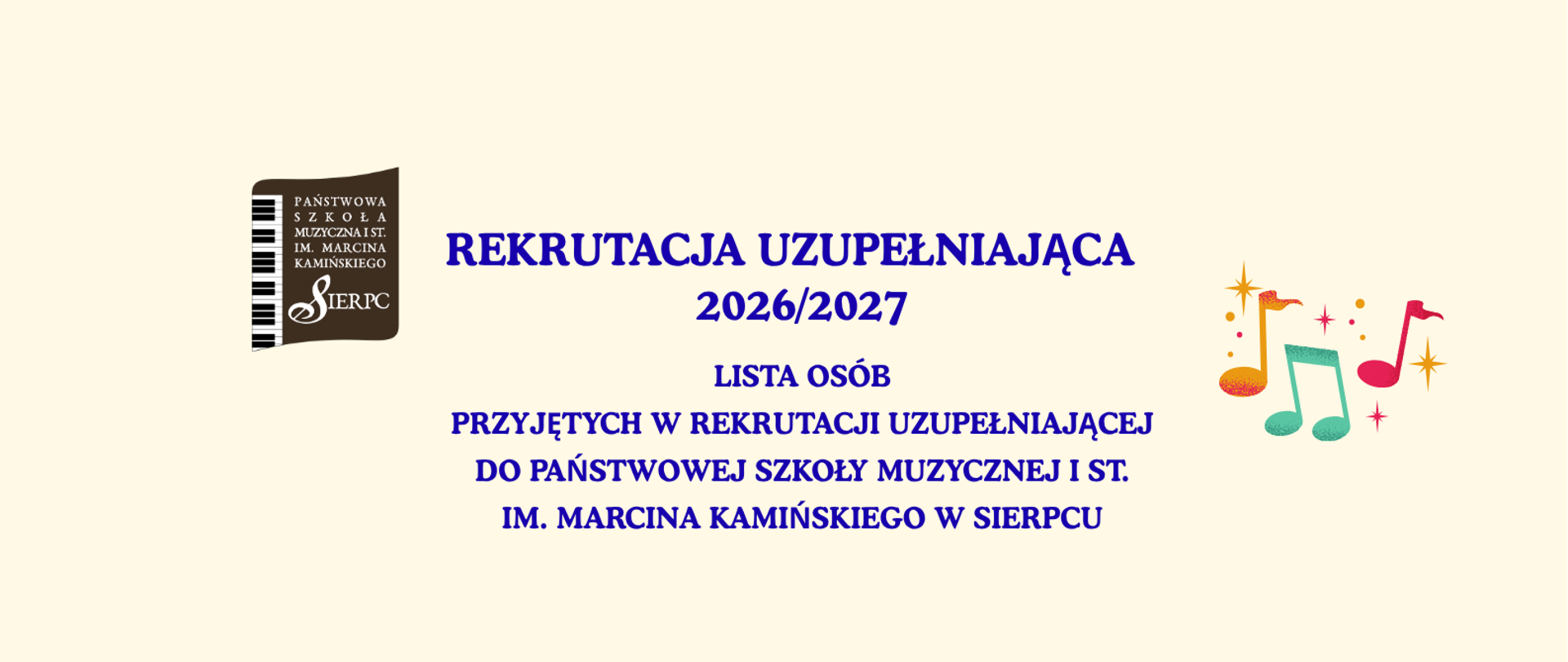 Na jasnym tle w lewym górnym rogu logo PSM I stopnia w Sierpcu, pośrodku tekst: lista osób przyjętych w rekrutacji uzupełniającej do PSM I st