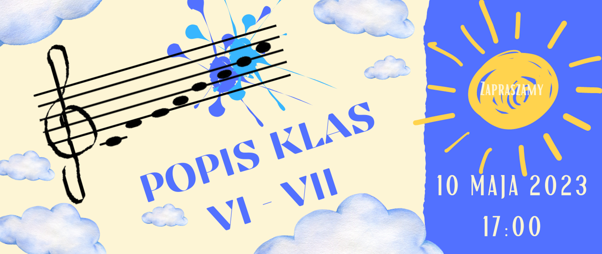 Plakat na kolorowym tle z chmurkami pięciolinia z nutami, a kleksami zaznaczone są VI i VII dźwięki. Po lewej stronie wizualizacja słońca.