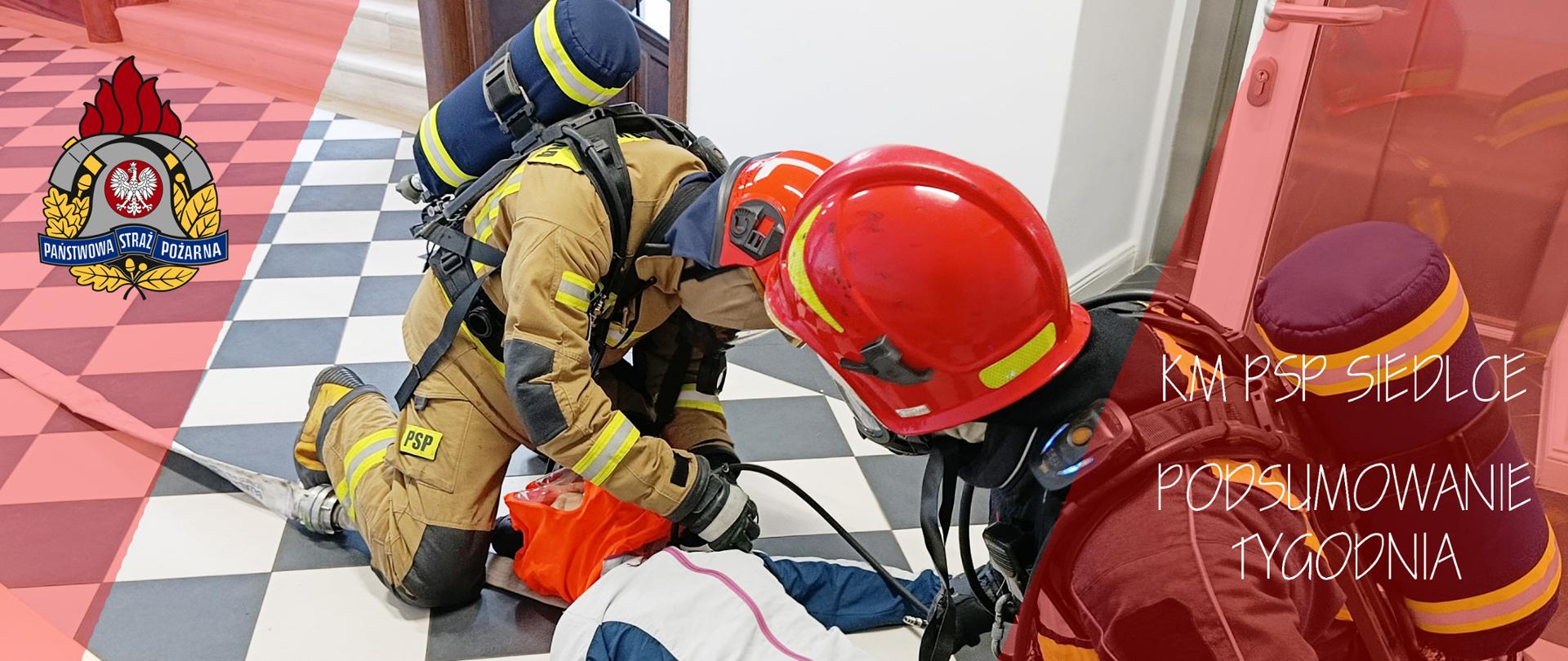 Podsumowanie Tygodnia - Komenda Miejska Państwowej Straży Pożarnej w Siedlcach 