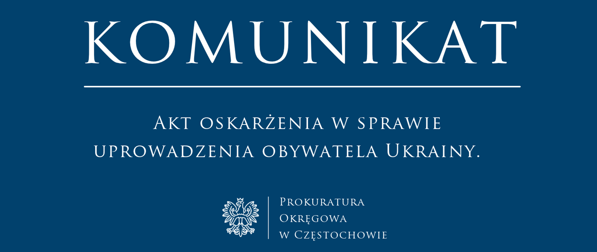 Akt oskarżenia w sprawie uprowadzenia obywatela Ukrainy