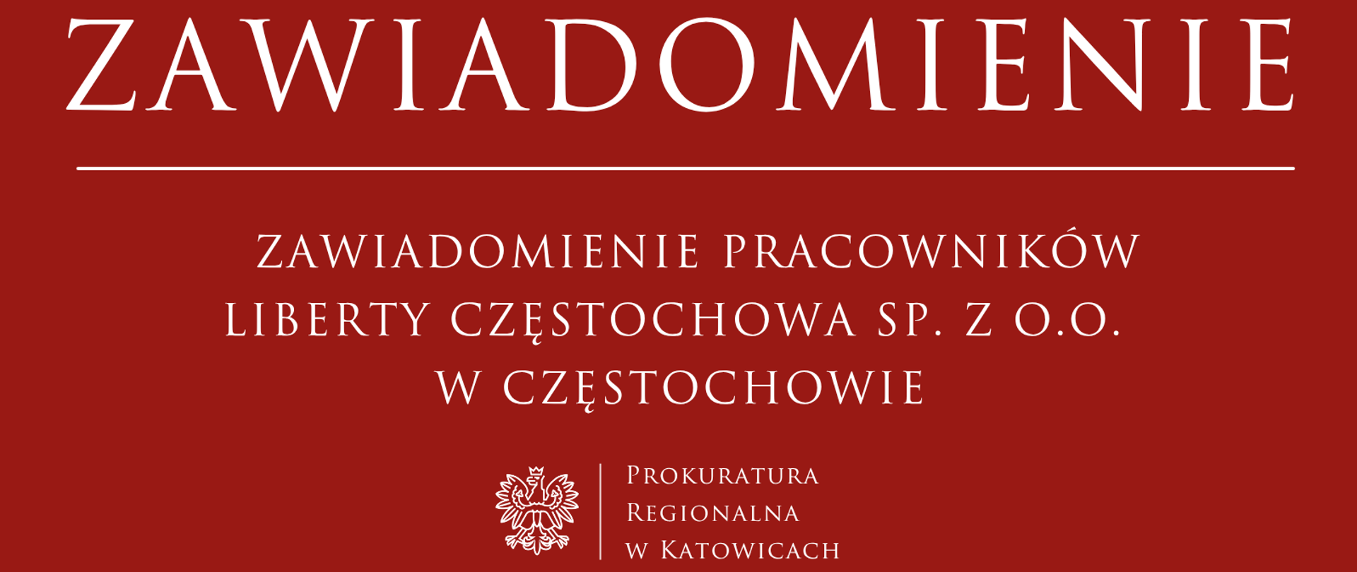 Zawiadomienie pracowników Liberty Częstochowa Sp. z o.o. w Częstochowie