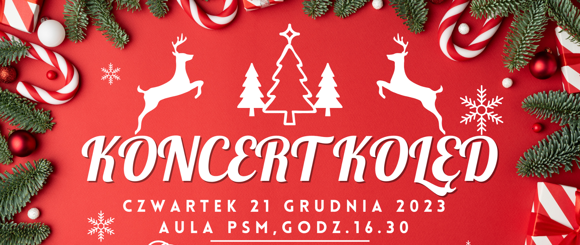 Plakat informujący o Koncercie Kolęd w PSM Kolbuszowa. Plakat ma czerwone tło. Informacja podana jest w kolorze białym. Wokół informacji świąteczne ozdoby