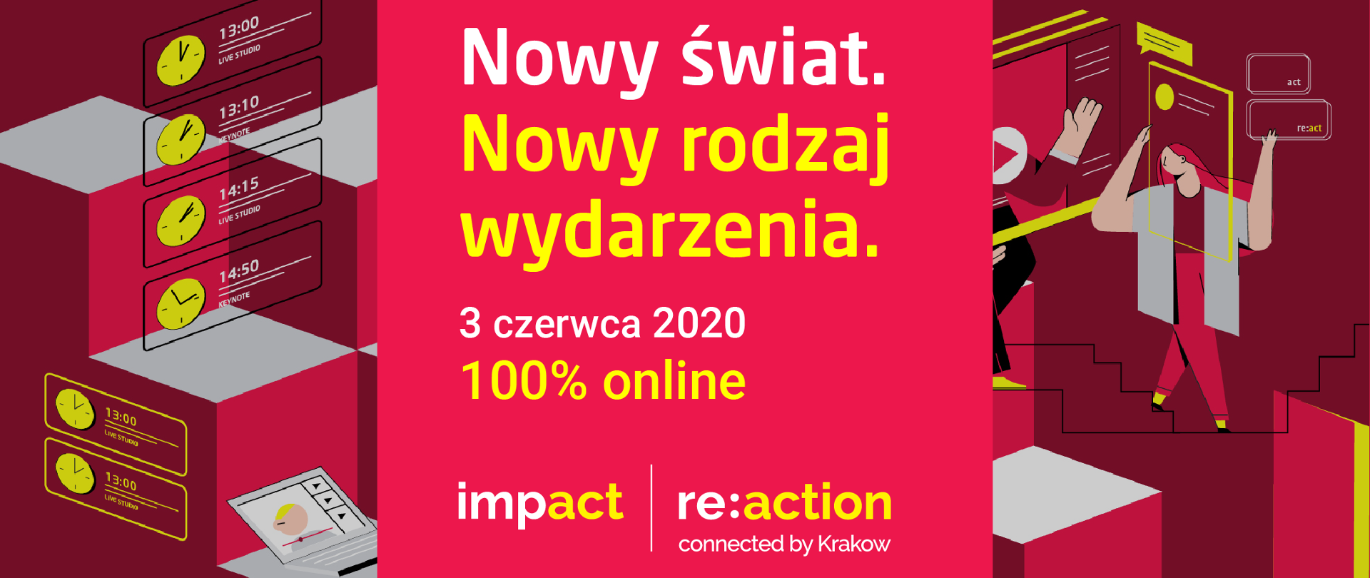 Grafika w kolorze czerwonym z napisem Nowy świat, nowy rodzaj wydarzenia.