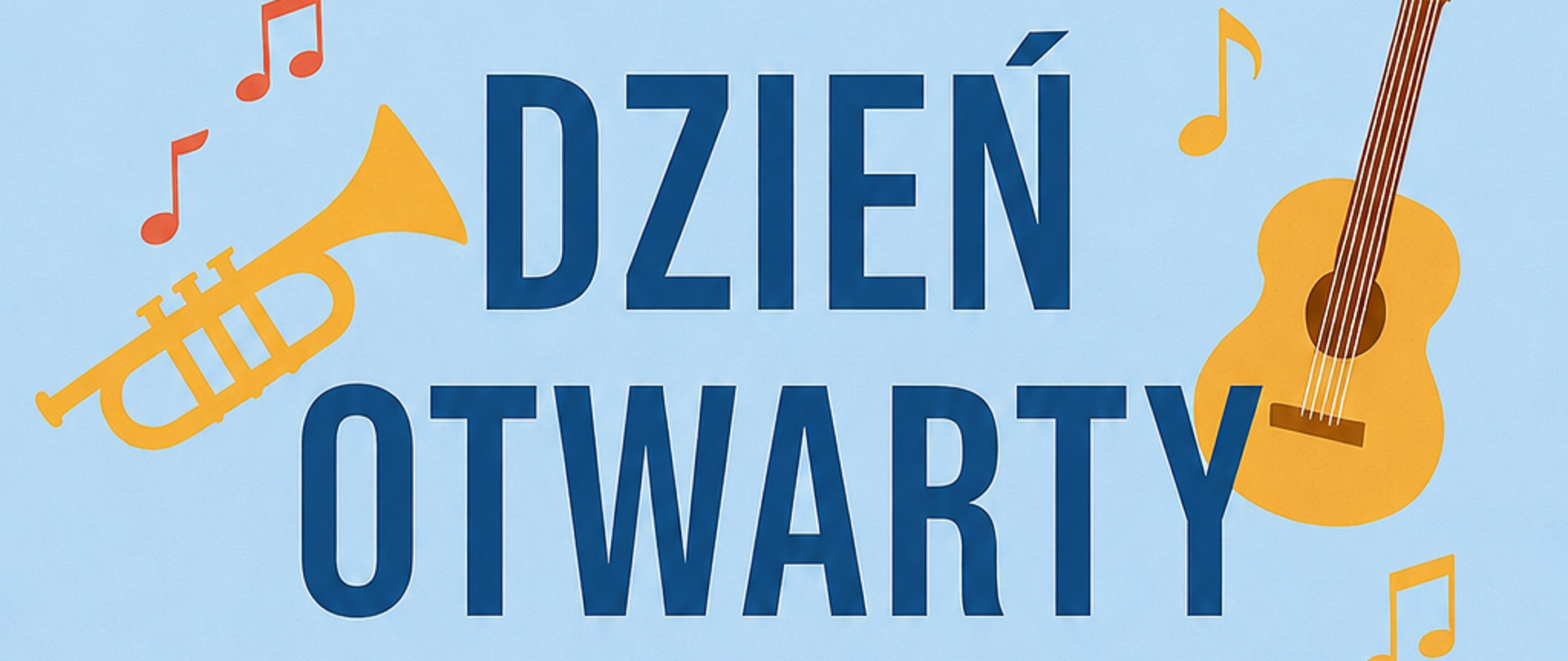 Plakat na jasno niebieskim tle informujący o wydarzeniu jakim będzie Dzień otwarty w Państwowej Szkole Muzycznej I stopnia im. Fryderyka Chopina w Złotowie, na plakacie zawarto informacje o dacie i miejscu wydarzenia oraz program Dnia Otwartego. plakat zawiera kolorowe grafiki pięciolinii, nut i instrumentów muzycznych