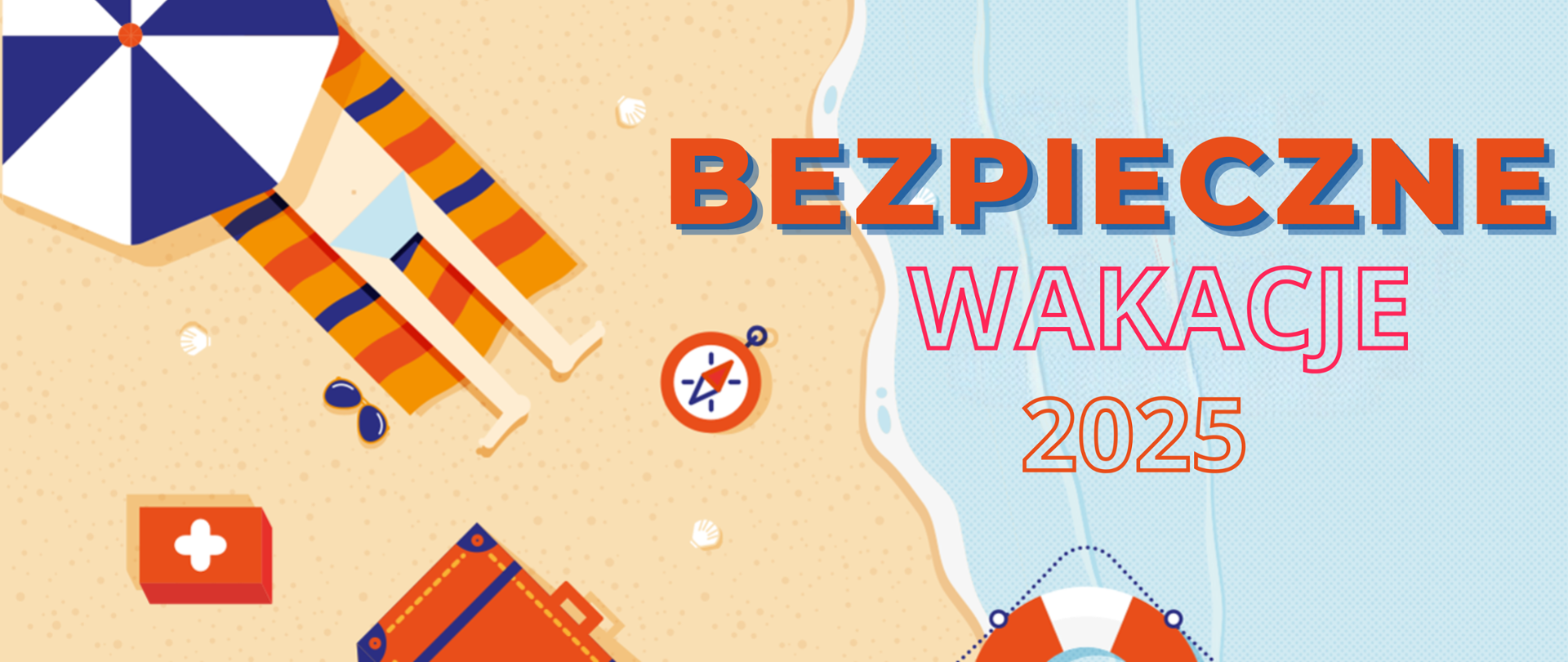 Grafika została utworzona na potrzeby akcji ,,Bezpieczne Wakacje”. Ilustracja przedstawia wakacyjną scenę na plaży, widzianą z lotu ptaka. Po lewej stronie, na piasku, leży osoba wypoczywająca na pomarańczowo-niebieskim leżaku, częściowo osłonięta dużym plażowym parasolem w kolorach granatu i bieli. Obok znajdują się okulary przeciwsłoneczne, czerwony kuferek pierwszej pomocy z białym krzyżem, pomarańczowa walizka oraz kompas. Po prawej stronie grafiki widać linię brzegową z falującą wodą morską oraz fragment koła ratunkowego unoszącego się na wodzie. Na piasku rozrzucone są muszelki. W prawym górnym rogu, nad wodą, znajduje się duży, kolorowy napis w trzech linijkach: Bezpieczne Wakacje 2025.