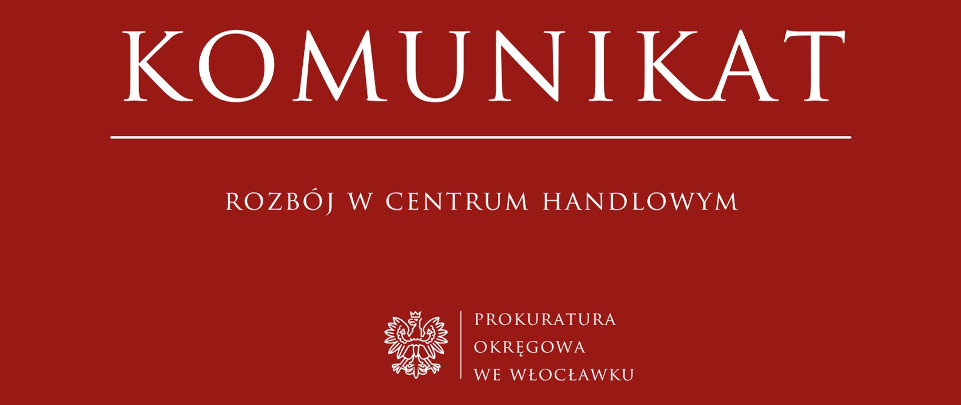 Komunikat Prokuratury Rejonowej we Włocławku