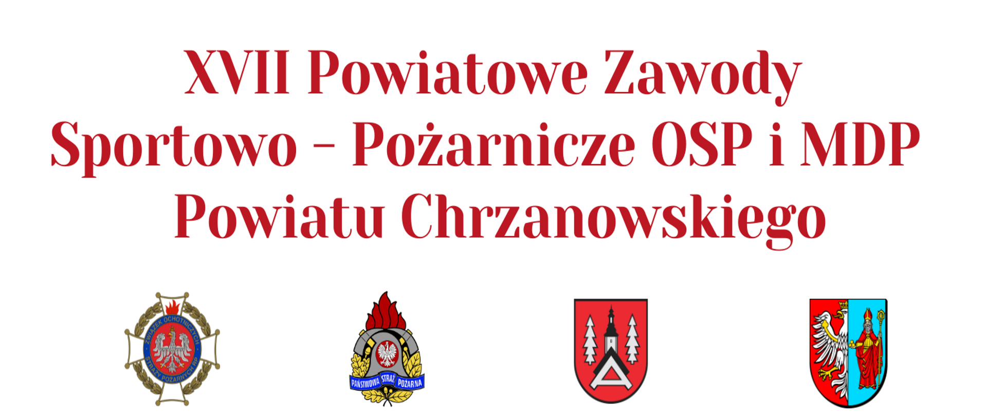 Zaproszenie na XVII Powiatowe Zawody Sportowo-Pożarnicze 2023