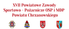 Zaproszenie na XVII Powiatowe Zawody Sportowo-Pożarnicze 2023