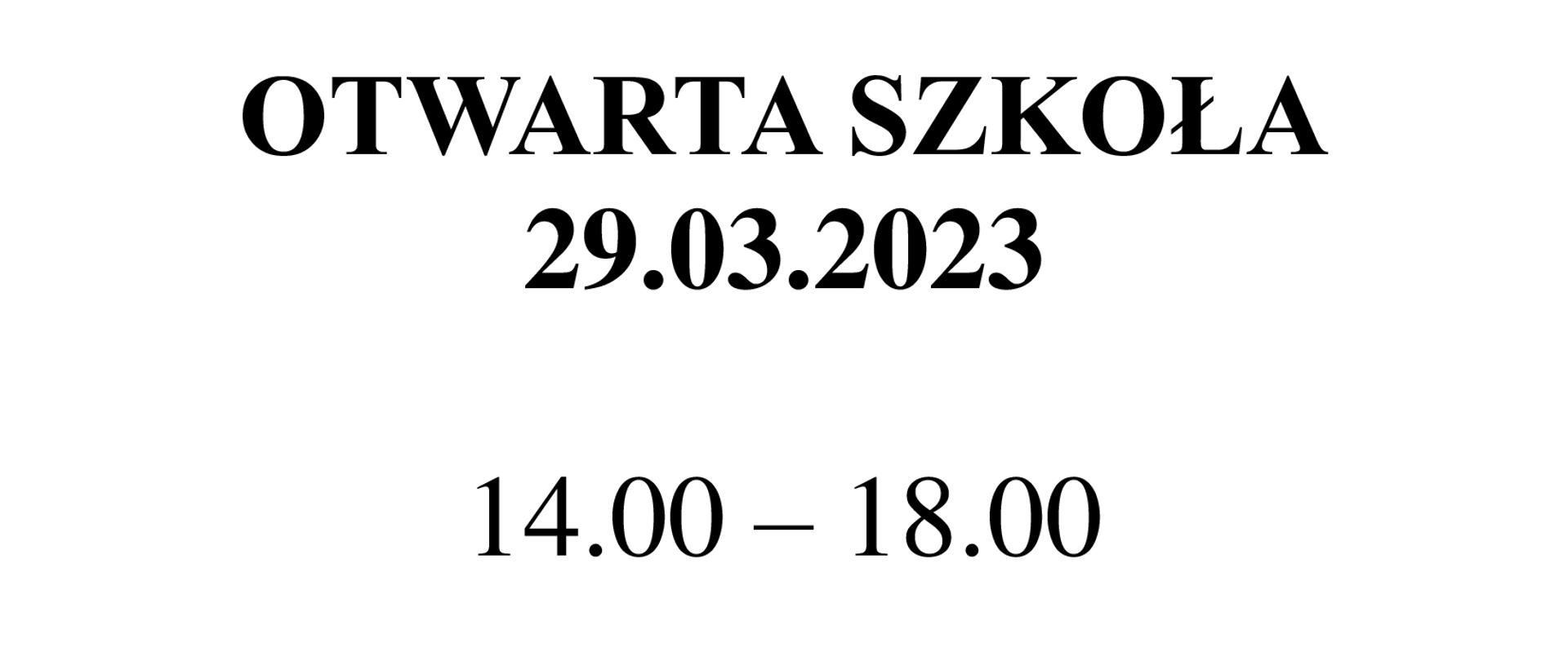 Na białym tle czarne litery. Na górze strony informacja, że akcja Otwarta szkoła odbędzie się 29 marca 2023 r. w godzinach 14.00 - 18.00. Poniżej wykaz, które zajęcia odbywają się w jakich salach.