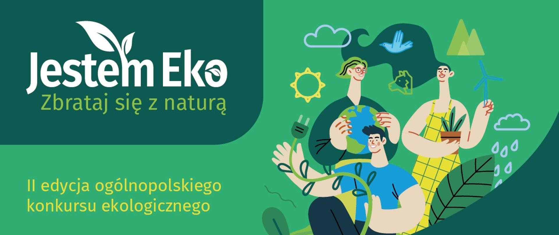 Plakat informacyjno-promocyjny akcji "Jestem Eko" II edycji ogólnopolskiego konkursu ekologicznego